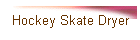 Hockey Skate Dryer